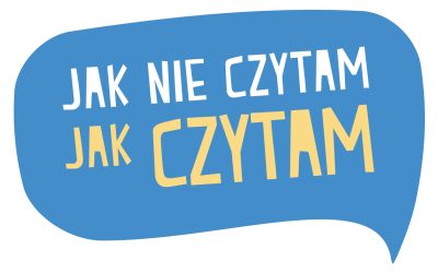 „Jak nie czytam, jak czytam”